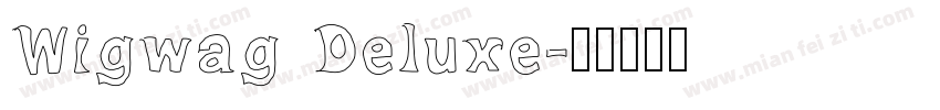Wigwag Deluxe字体转换